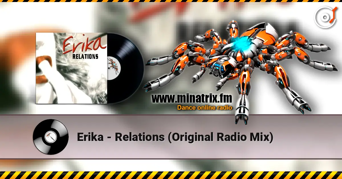 Erika - Relations (Original Radio Mix) listen online in high quality | Minatrix.FM