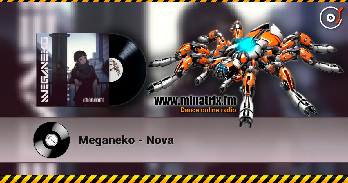 Meganeko - Nova listen online in high quality | Minatrix.FM