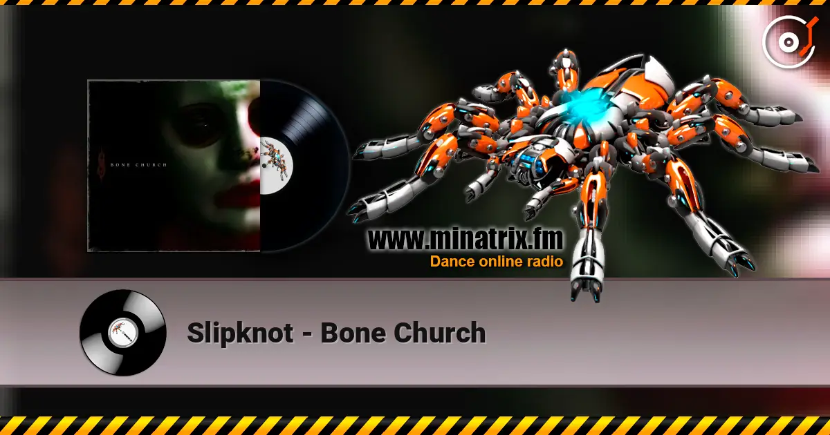 Slipknot - Bone Church listen online in high quality | Minatrix.FM