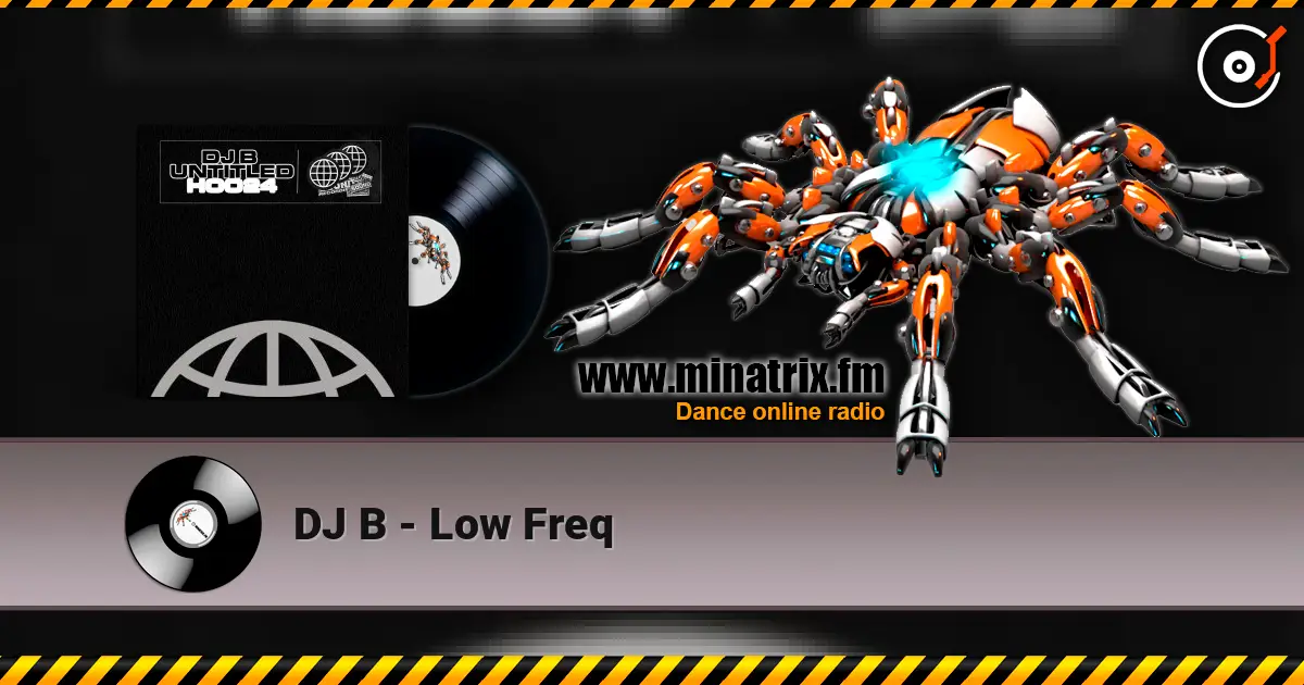 DJ B - Low Freq listen online in high quality | Minatrix.FM