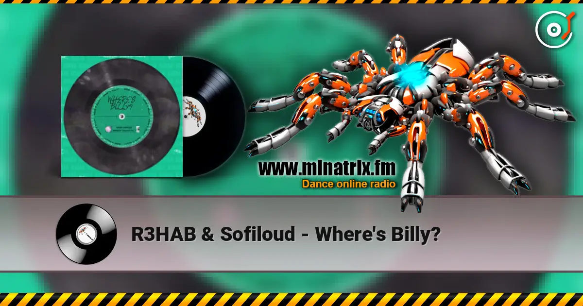 R3HAB & Sofiloud - Where's Billy? listen online in high quality | Minatrix.FM