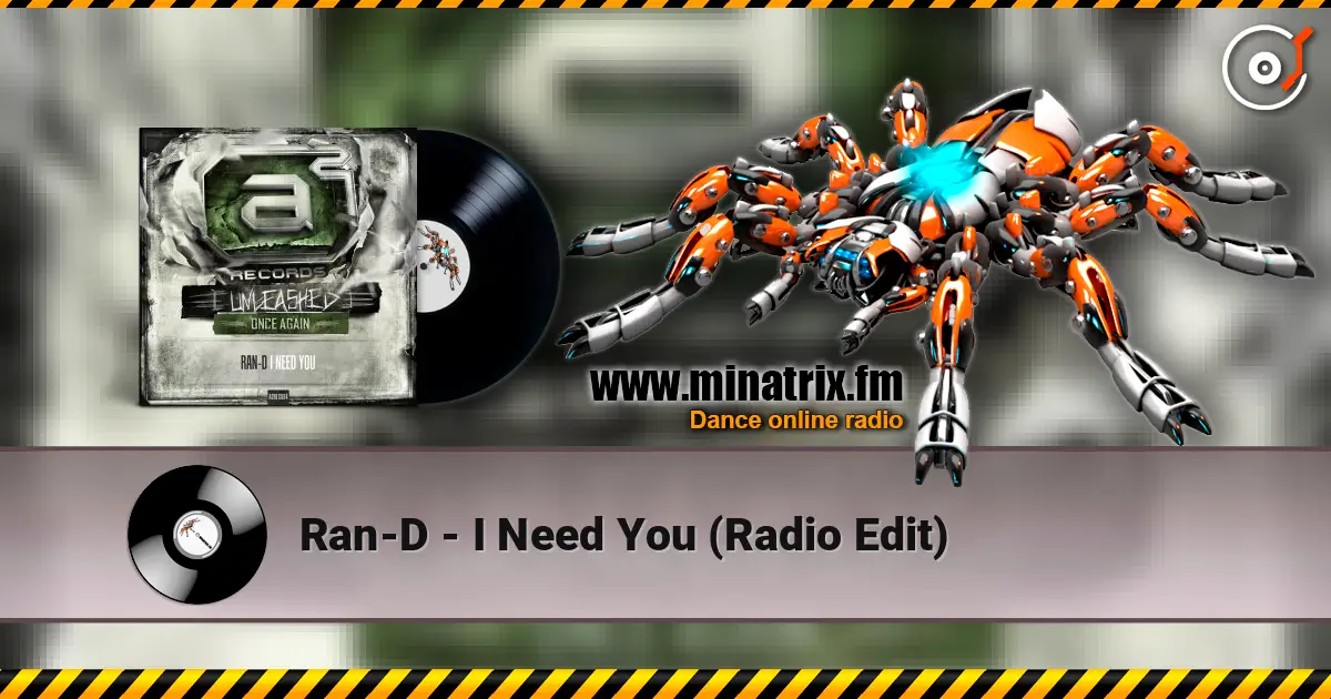 Ran-D - I Need You (Radio Edit) listen online in high quality | Minatrix.FM