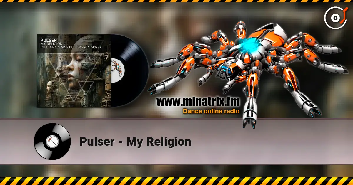 Pulser - My Religion слухати онлайн у високій якості | Minatrix.FM