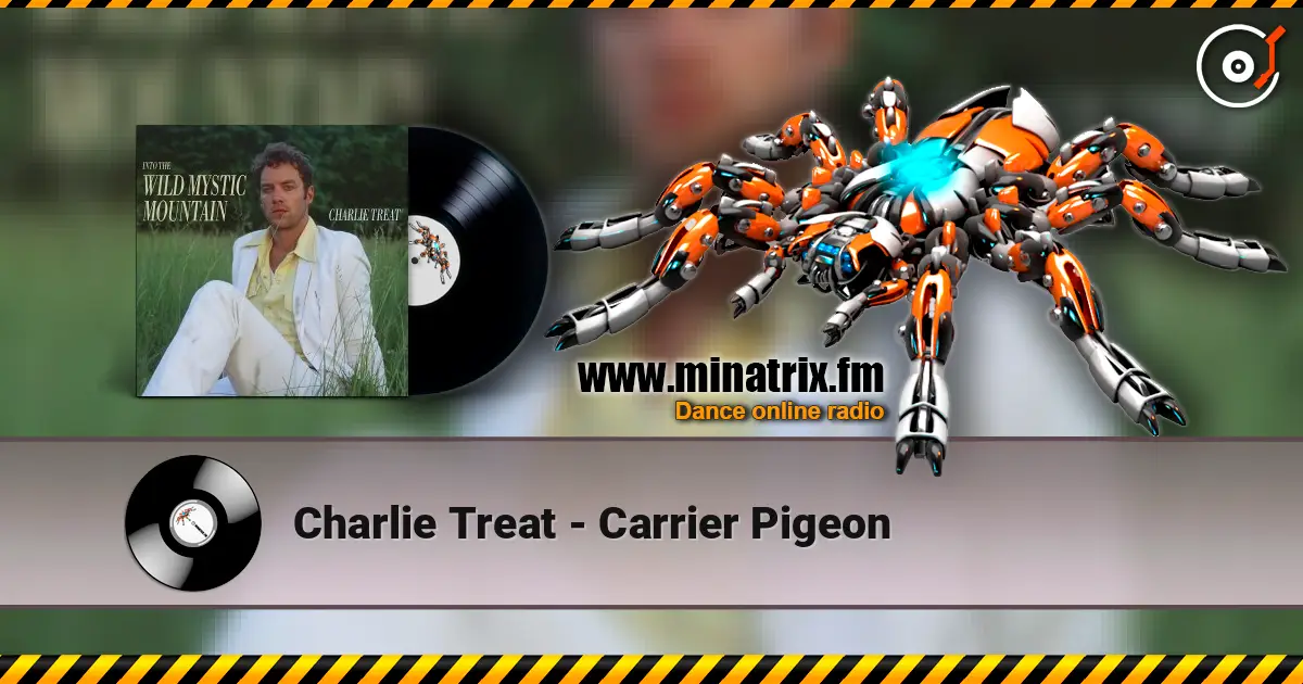Charlie Treat - Carrier Pigeon listen online in high quality | Minatrix.FM