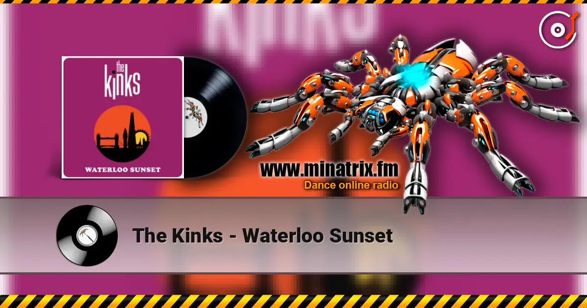 The Kinks - Waterloo Sunset listen online in high quality | Minatrix.FM