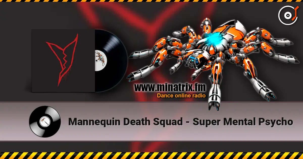 Mannequin Death Squad - Super Mental Psycho listen online in high quality | Minatrix.FM