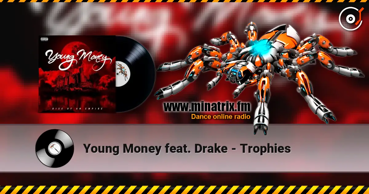 Young Money feat. Drake - Trophies listen online in high quality | Minatrix.FM