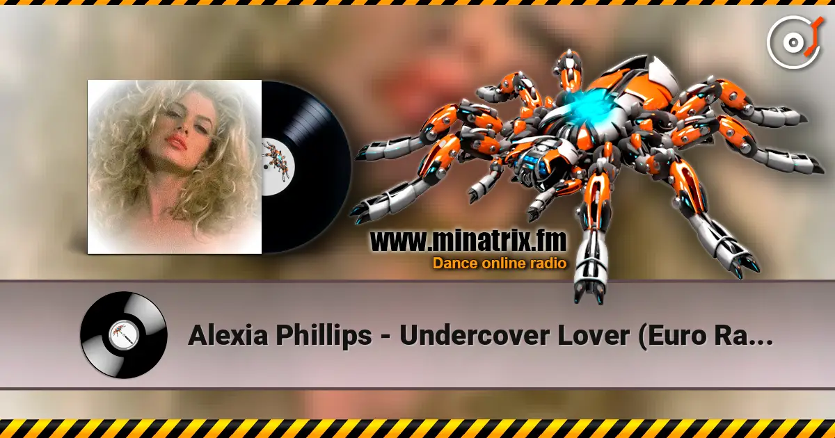 Alexia Phillips - Undercover Lover (Euro Radio Mix) listen online in high quality | Minatrix.FM