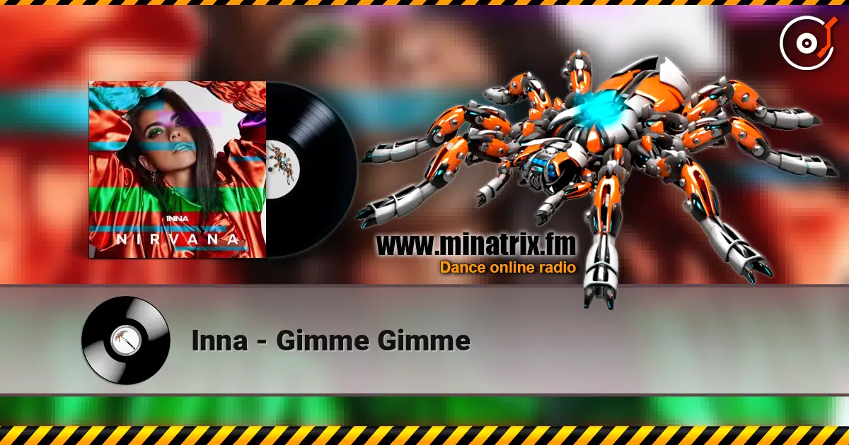 Inna - Gimme Gimme listen online in high quality | Minatrix.FM