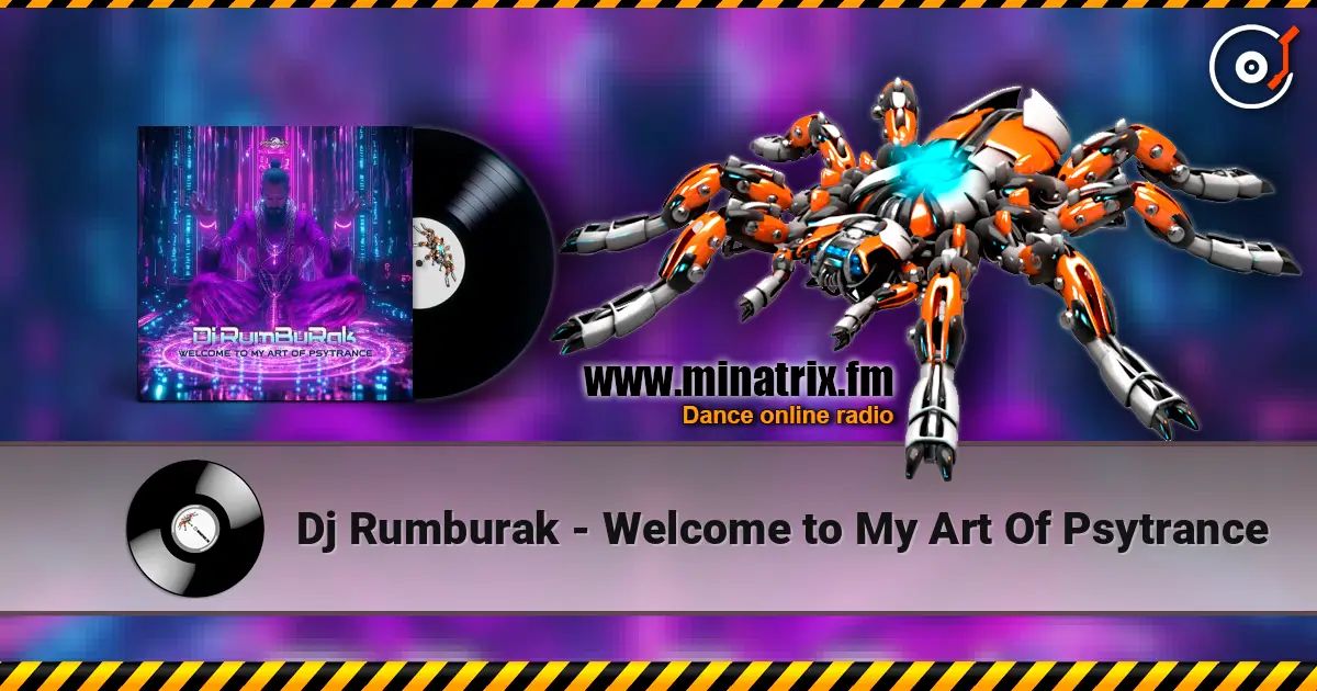 Dj Rumburak - Welcome to My Art Of Psytrance listen online in high quality | Minatrix.FM