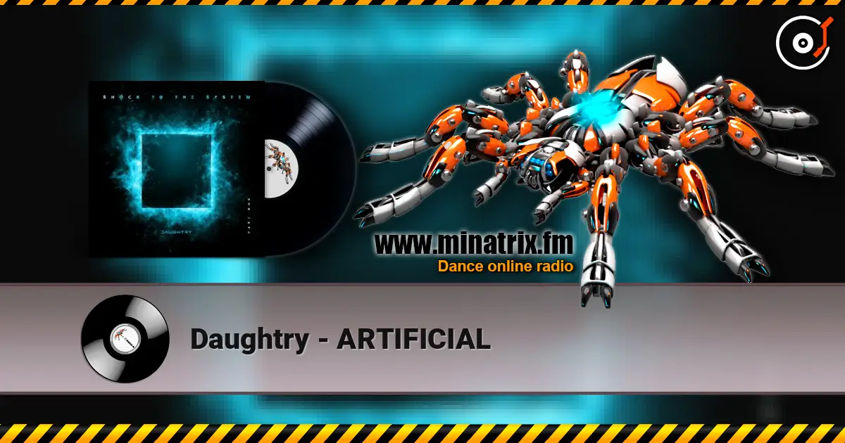 Daughtry - ARTIFICIAL listen online in high quality | Minatrix.FM
