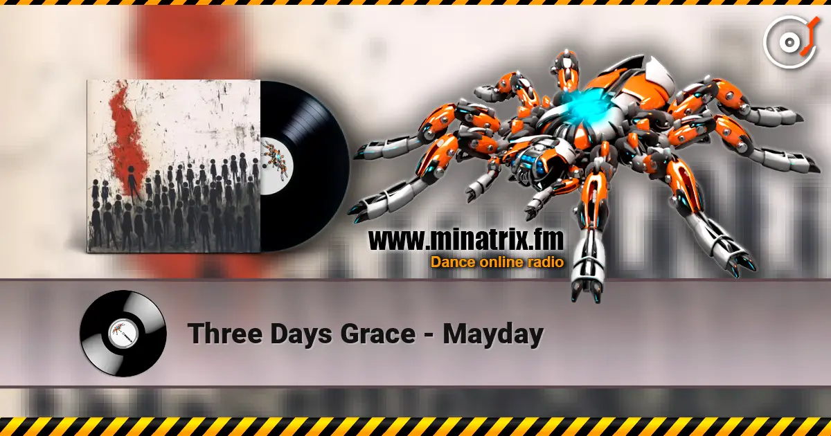 Three Days Grace - Mayday listen online in high quality | Minatrix.FM