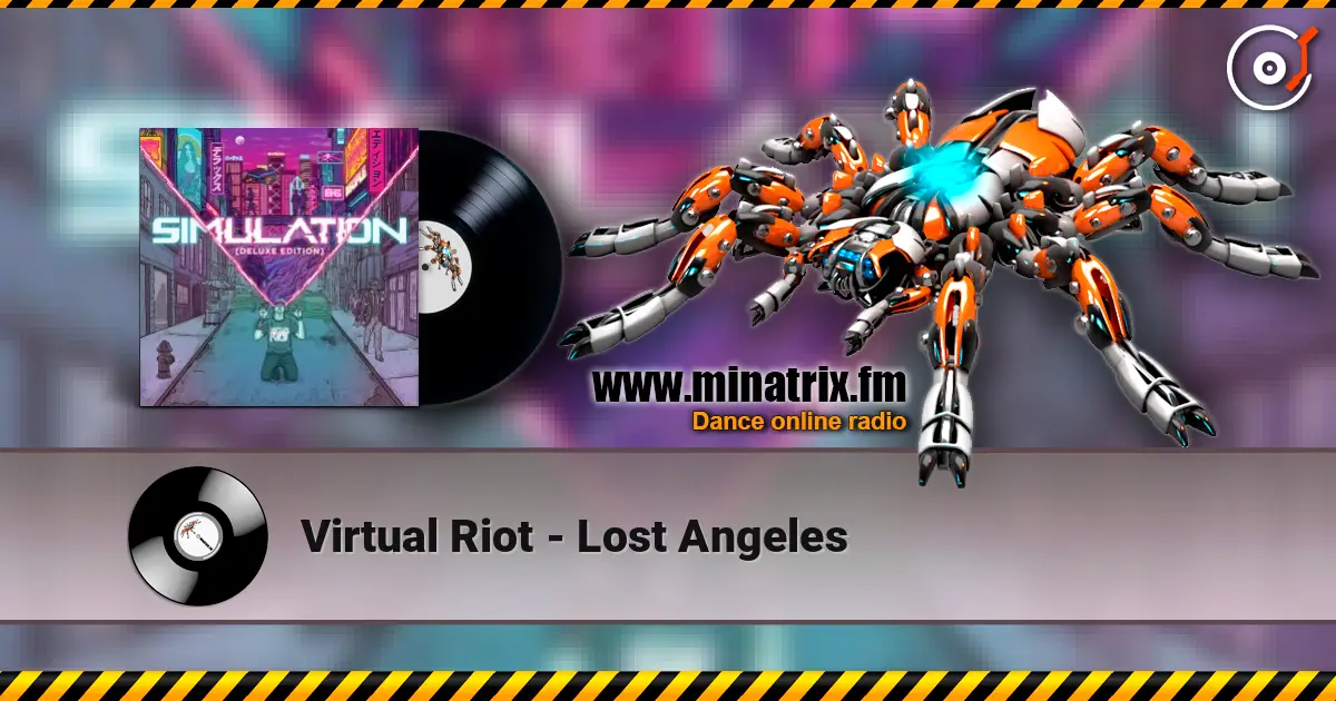 Virtual Riot - Lost Angeles слухати онлайн у високій якості | Minatrix.FM