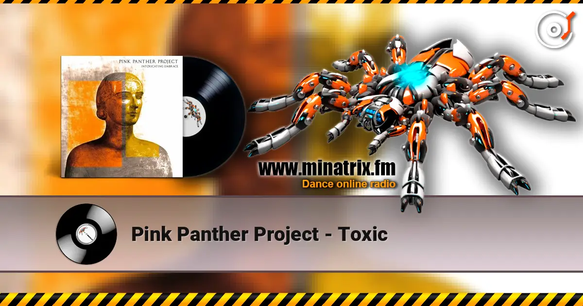 Pink Panther Project - Toxic listen online in high quality | Minatrix.FM