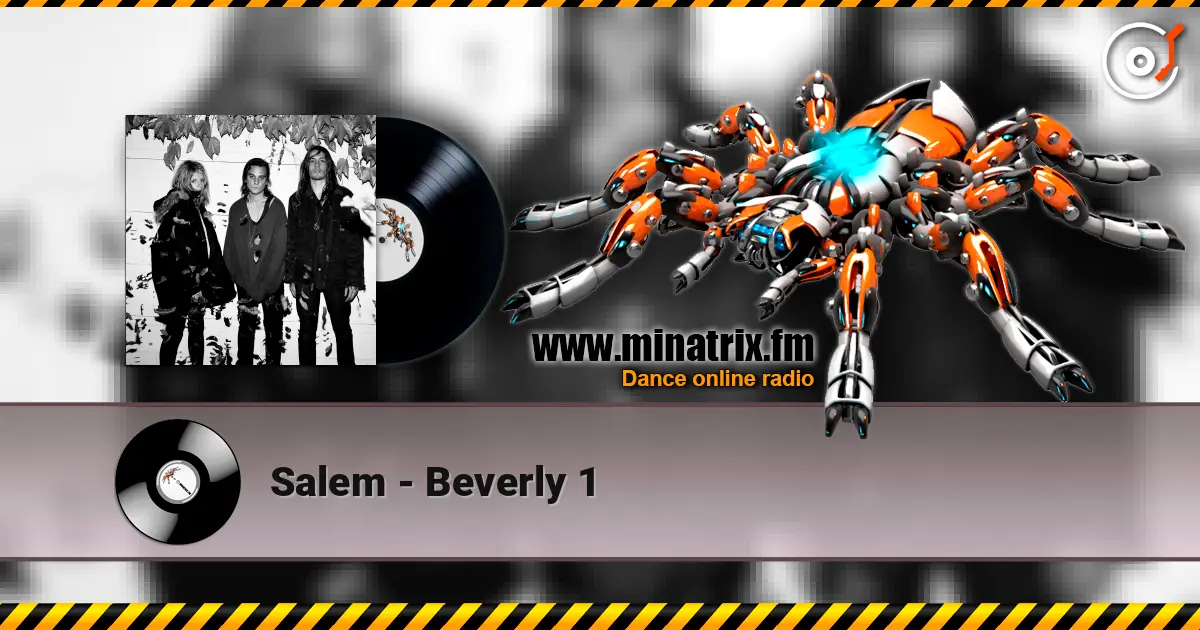 Salem - Beverly 1 listen online in high quality | Minatrix.FM