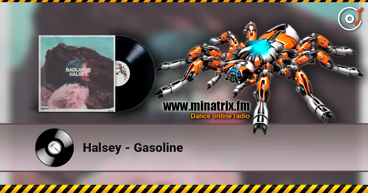 Halsey - Gasoline listen online in high quality | Minatrix.FM