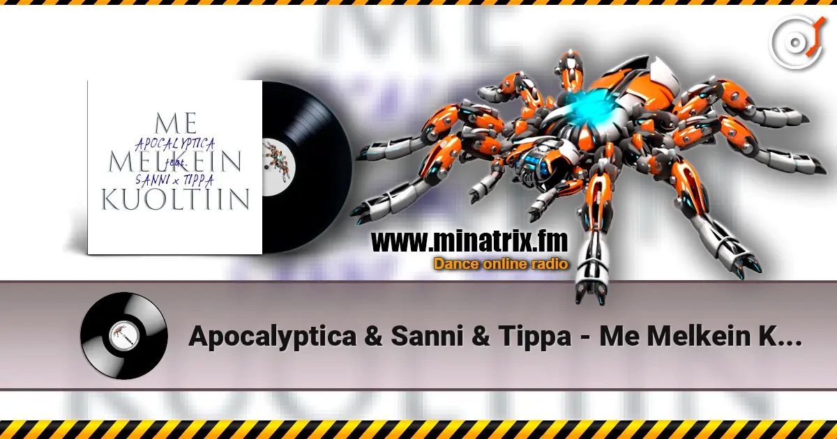 Apocalyptica & Sanni & Tippa - Me Melkein Kuoltiin listen online in high quality | Minatrix.FM