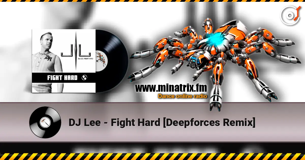 DJ Lee - Fight Hard [Deepforces Remix] слухати онлайн у високій якості | Minatrix.FM