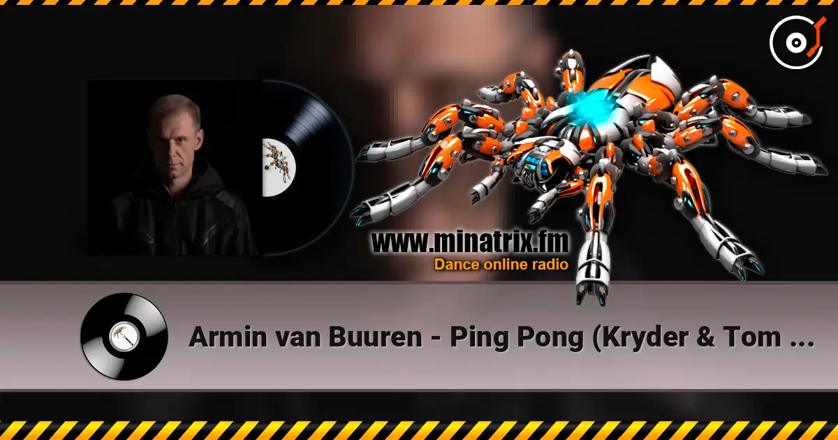 Armin van Buuren - Ping Pong (Kryder & Tom Staar Remix) listen online in high quality | Minatrix.FM