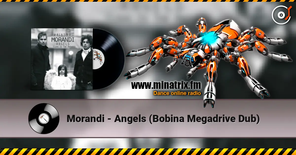 Morandi - Angels (Bobina Megadrive Dub) слухати онлайн у високій якості | Minatrix.FM