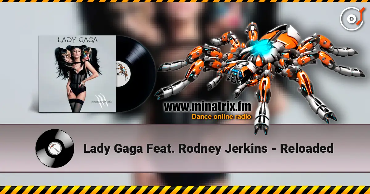 Lady Gaga Feat. Rodney Jerkins - Reloaded listen online in high quality | Minatrix.FM