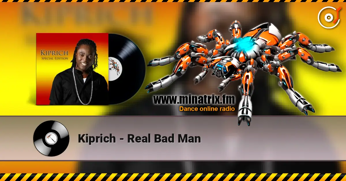 Kiprich - Real Bad Man listen online in high quality | Minatrix.FM