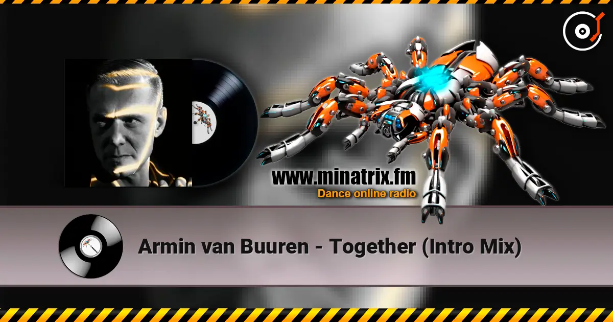 Armin van Buuren - Together (Intro Mix) listen online in high quality | Minatrix.FM