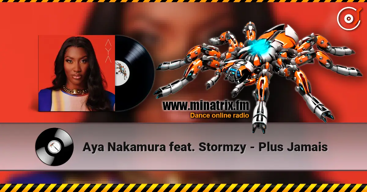 Aya Nakamura feat. Stormzy - Plus Jamais listen online in high quality | Minatrix.FM