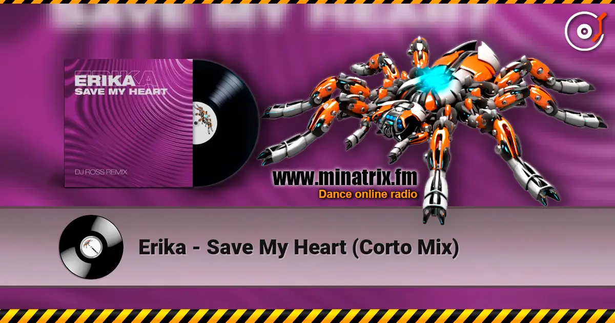 Erika - Save My Heart (Corto Mix) listen online in high quality | Minatrix.FM