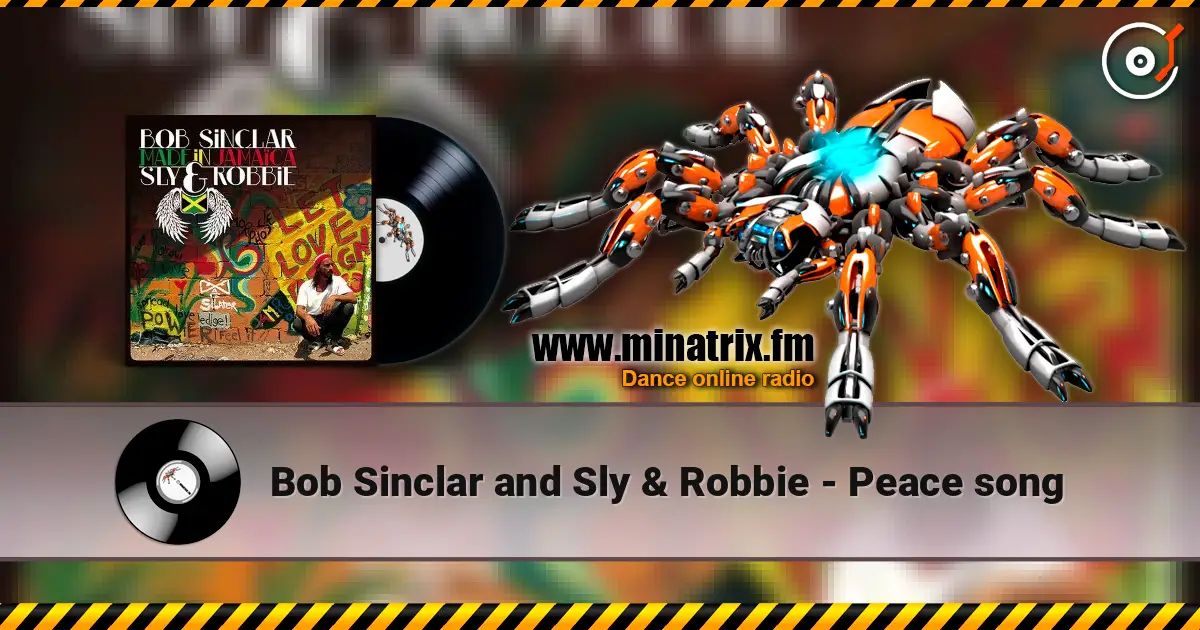 Bob Sinclar and Sly & Robbie - Peace song listen online in high quality | Minatrix.FM