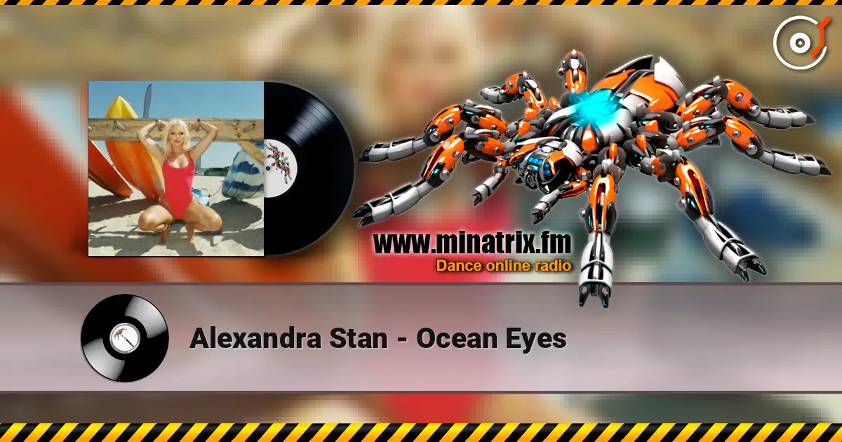 Alexandra Stan - Ocean Eyes listen online in high quality | Minatrix.FM