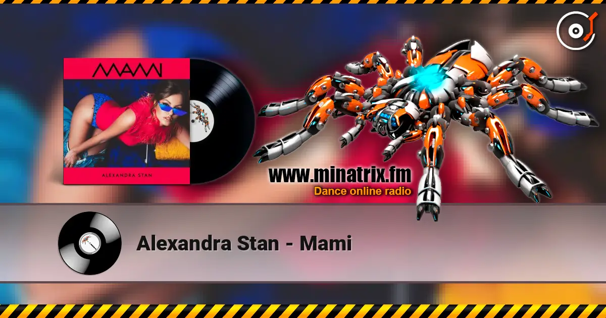 Alexandra Stan - Mami listen online in high quality | Minatrix.FM