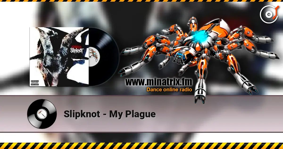 Slipknot - My Plague listen online in high quality | Minatrix.FM