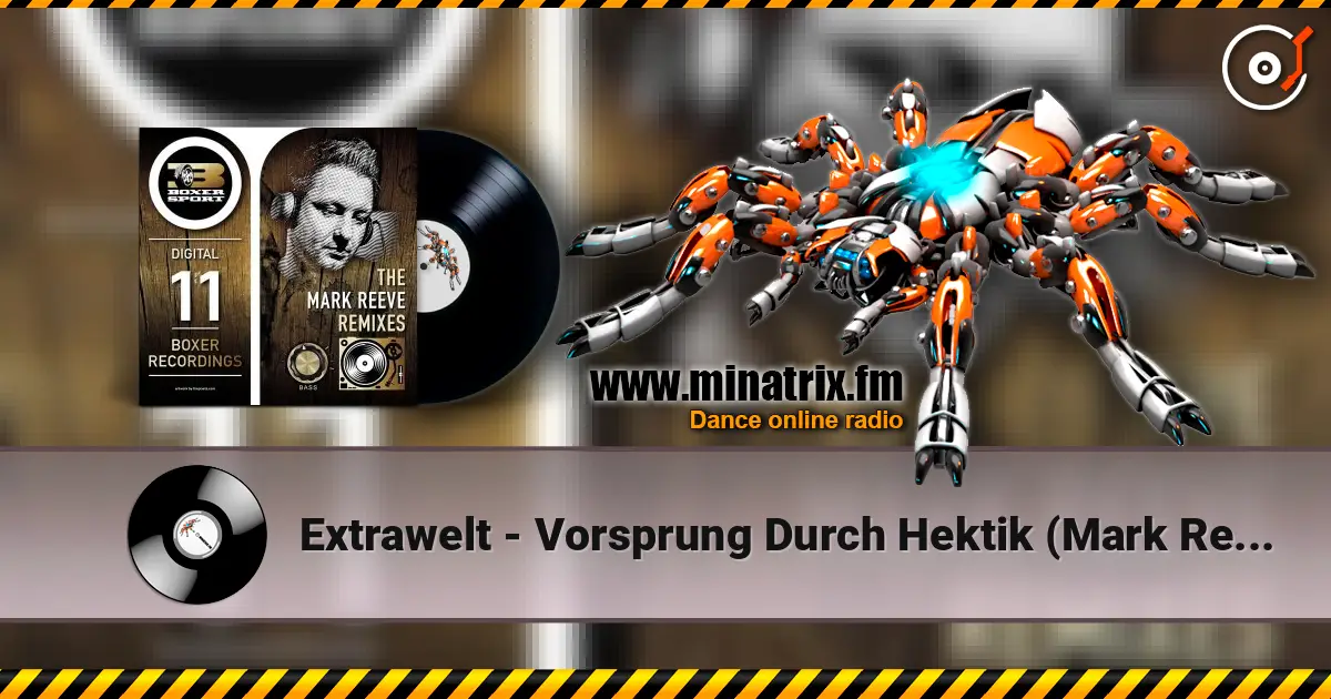 Extrawelt - Vorsprung Durch Hektik (Mark Reeve Mix) слухати онлайн у високій якості | Minatrix.FM