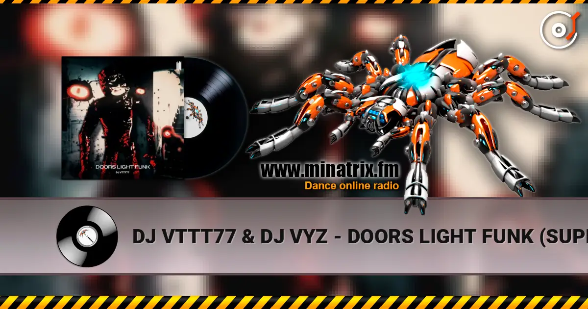 DJ VTTT77 & DJ VYZ - DOORS LIGHT FUNK (SUPER SLOWED) listen online in high quality | Minatrix.FM
