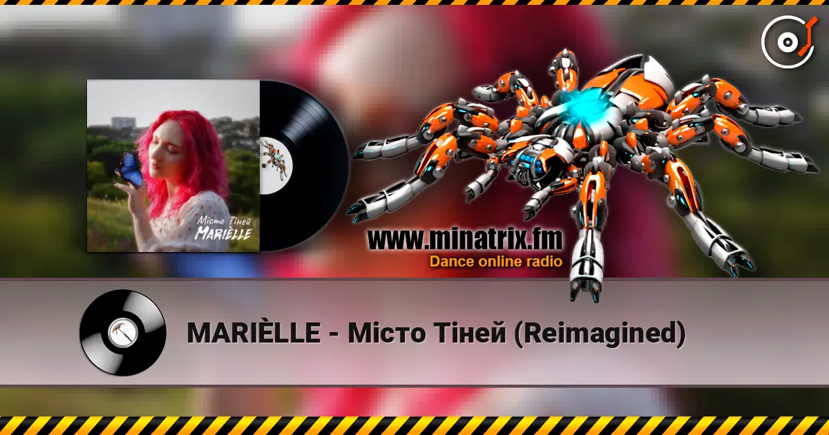 MARIÈLLE - Місто Тіней (Reimagined) listen online in high quality | Minatrix.FM