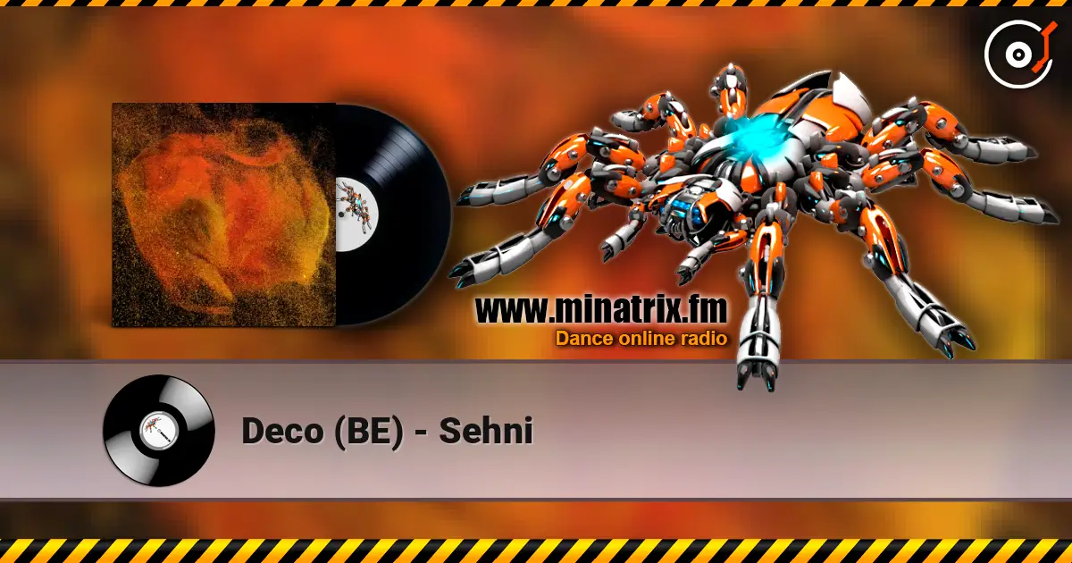 Deco (BE) - Sehni listen online in high quality | Minatrix.FM