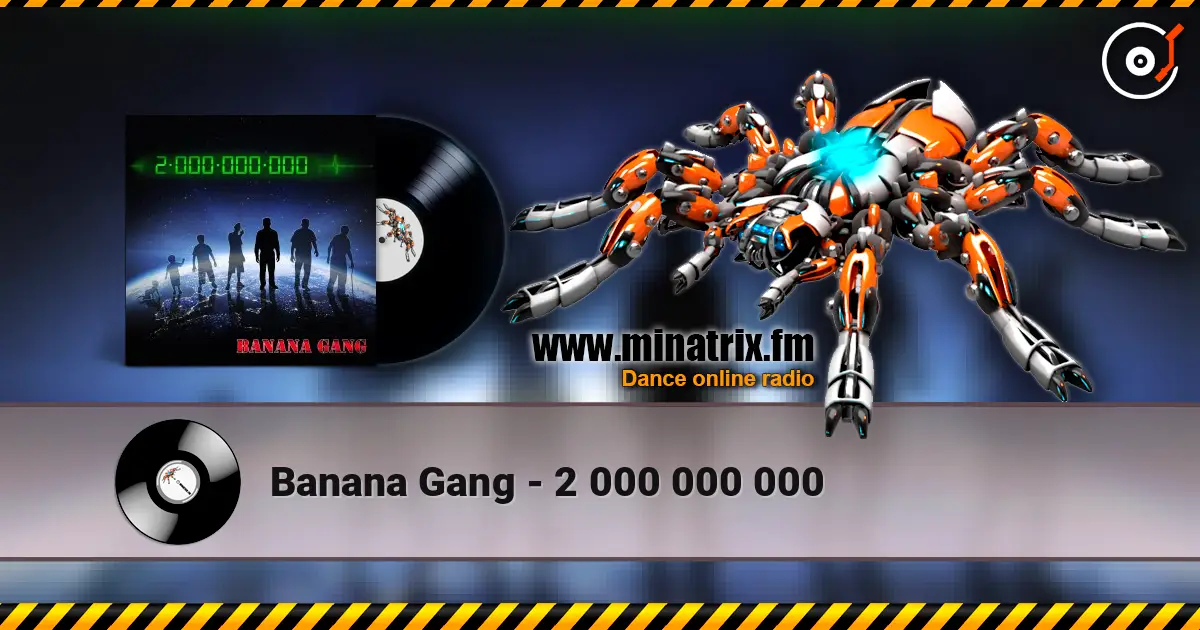 Banana Gang - 2 000 000 000 listen online in high quality | Minatrix.FM