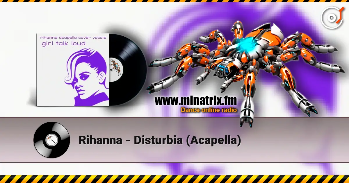 Rihanna - Disturbia (Acapella) listen online in high quality | Minatrix.FM
