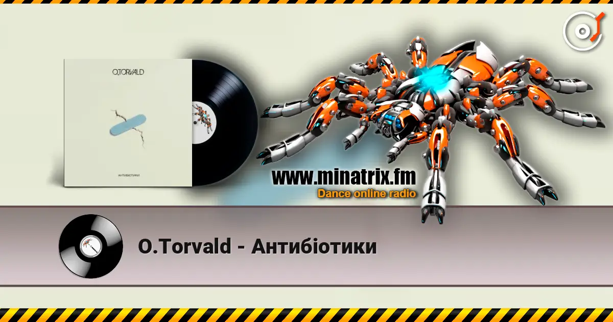 O.Torvald - Антибіотики слухати онлайн у високій якості | Minatrix.FM