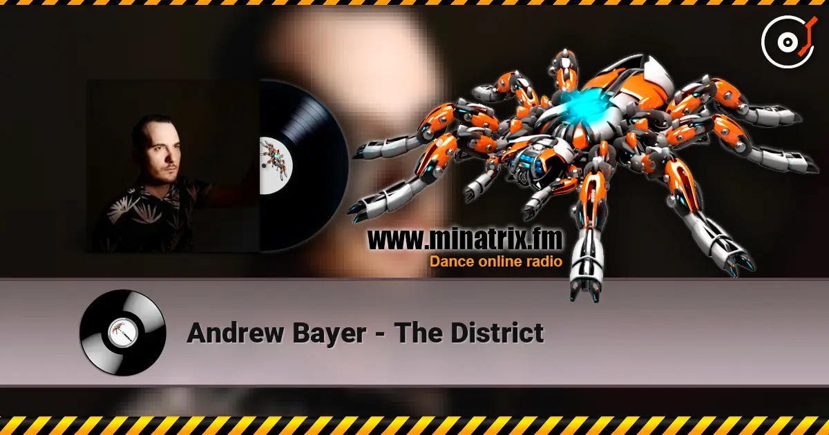 Andrew Bayer - The District listen online in high quality | Minatrix.FM