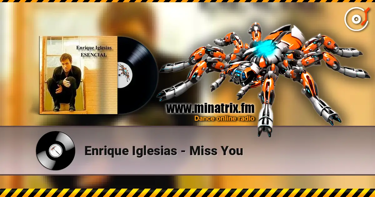 Enrique Iglesias - Miss You listen online in high quality | Minatrix.FM
