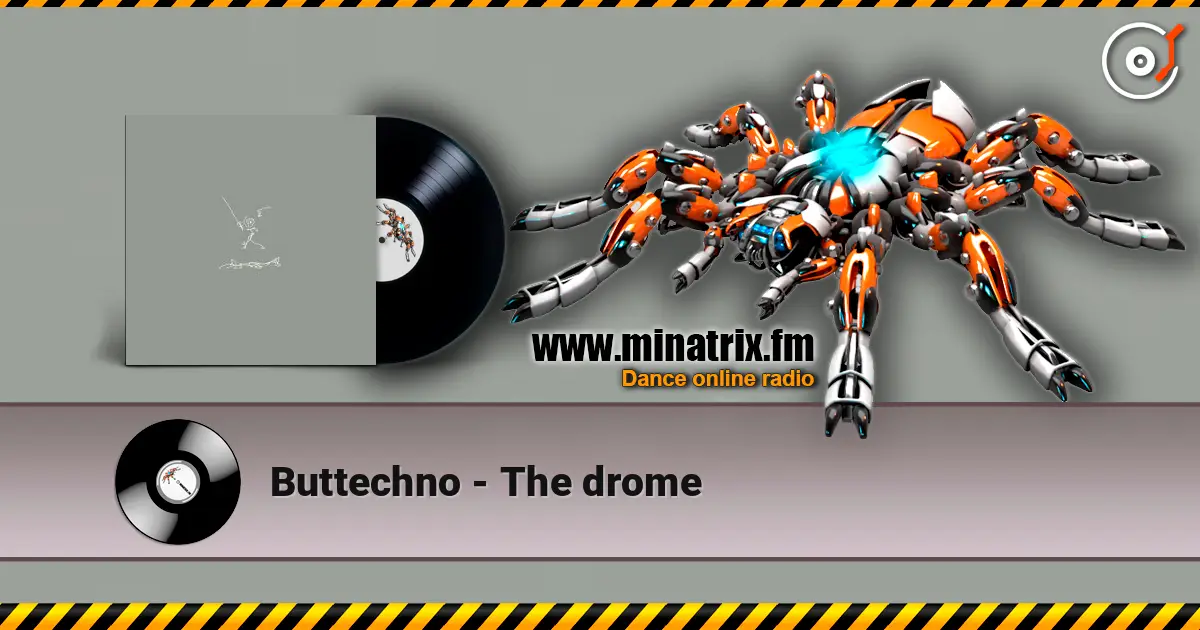 Buttechno - The drome listen online in high quality | Minatrix.FM