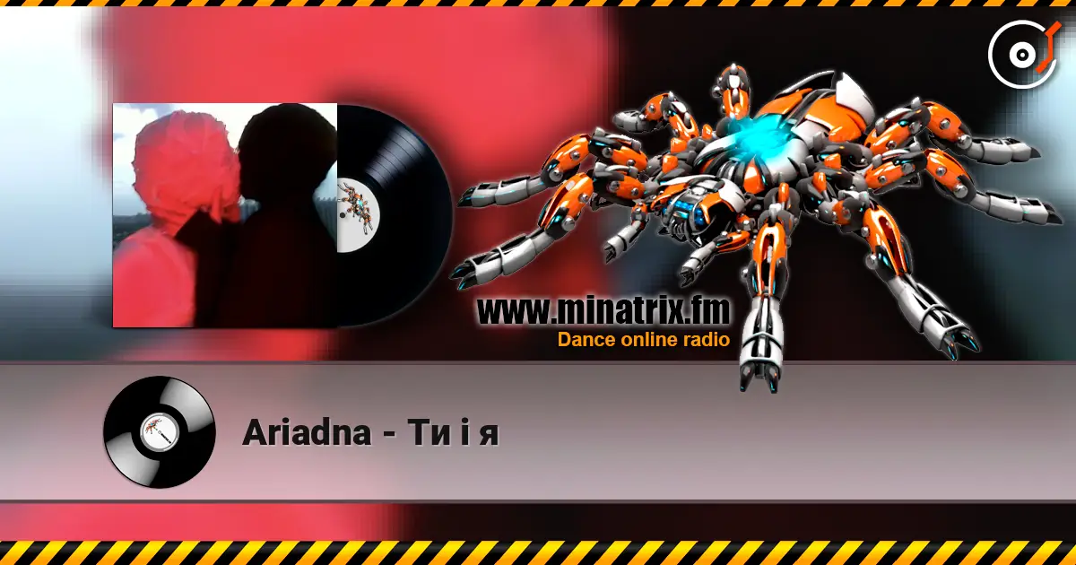 Ariadna - Ти і я listen online in high quality | Minatrix.FM