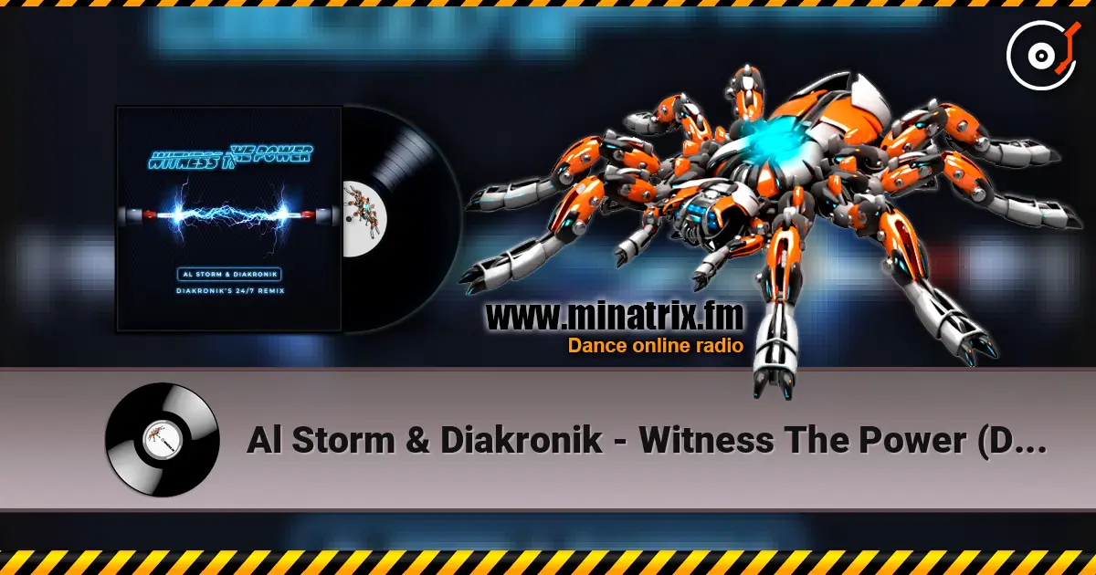 Al Storm & Diakronik - Witness The Power (DS1 Remix) listen online in high quality | Minatrix.FM