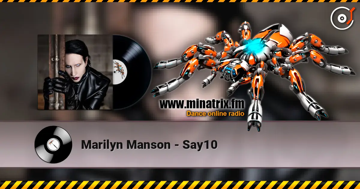 Marilyn Manson - Say10 listen online in high quality | Minatrix.FM