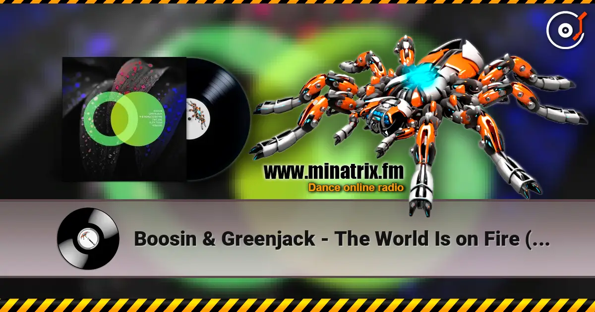 Boosin & Greenjack - The World Is on Fire (Aleh Team Remix) listen online in high quality | Minatrix.FM