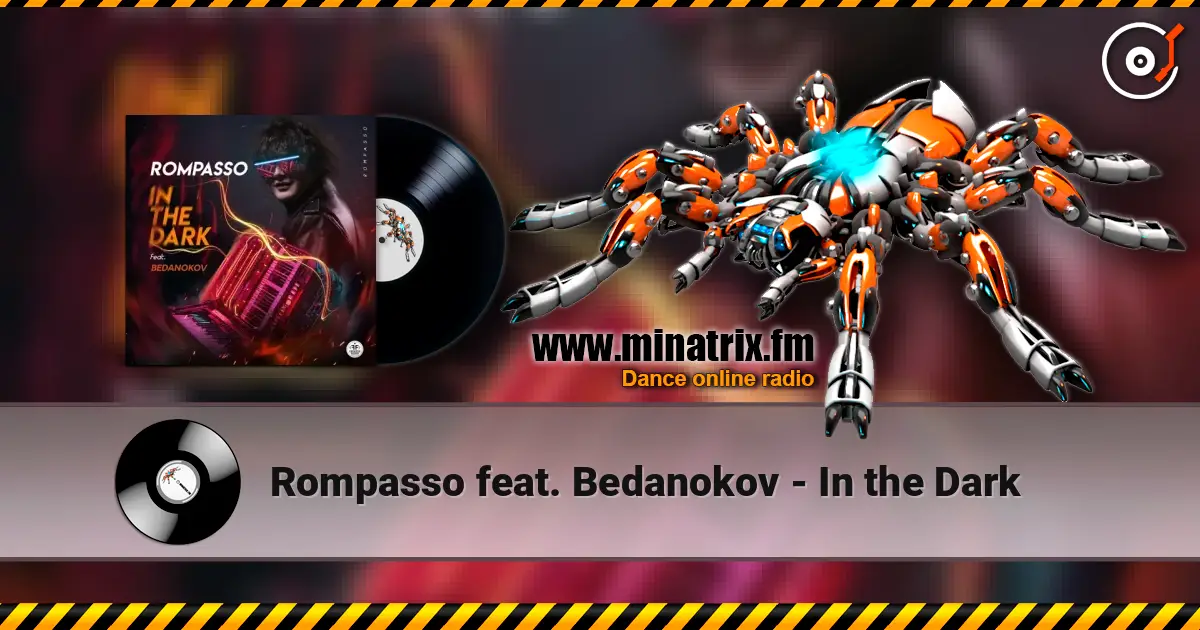 Rompasso feat. Bedanokov - In the Dark listen online in high quality | Minatrix.FM