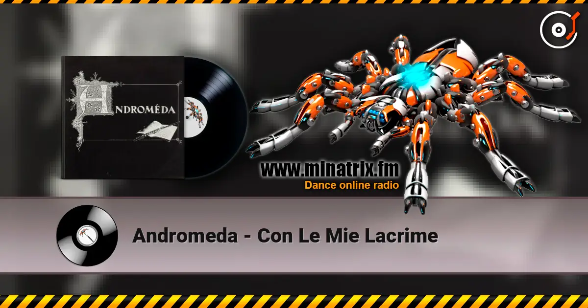 Andromeda - Con Le Mie Lacrime listen online in high quality | Minatrix.FM