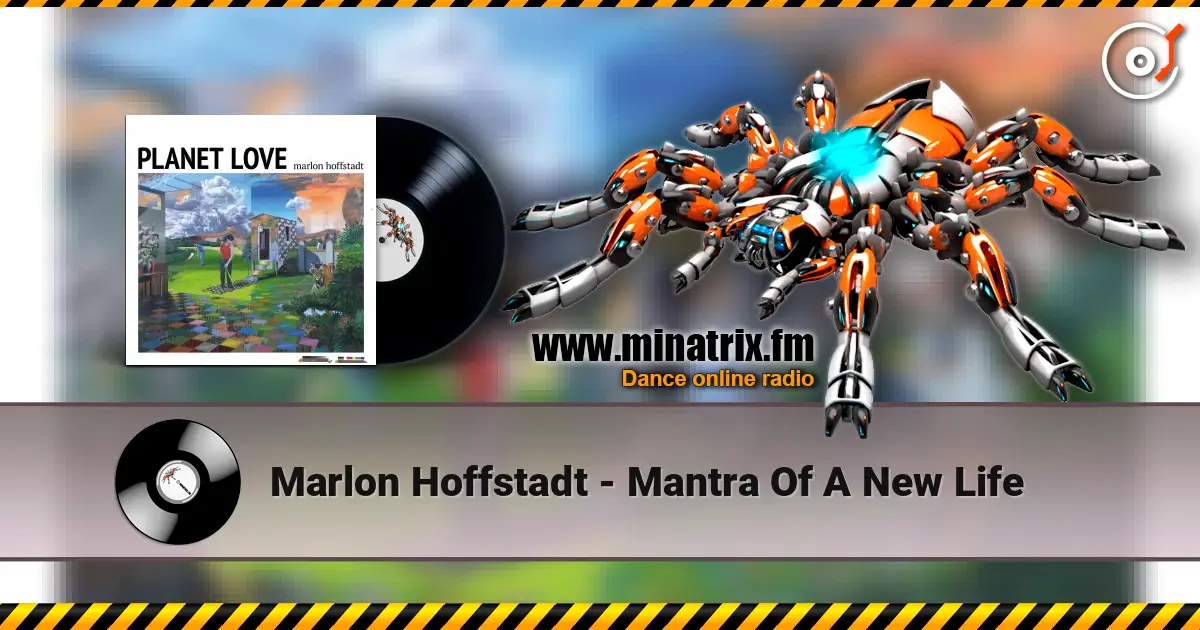 Marlon Hoffstadt - Mantra Of A New Life listen online in high quality | Minatrix.FM